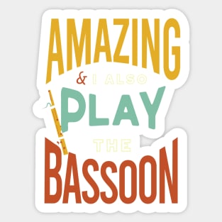 Funny Bassoon Player Saying Sticker